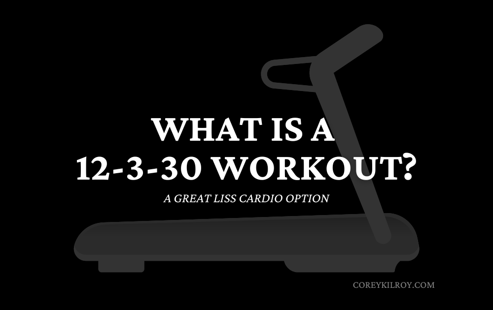 What is a 12-3-30 Workout?