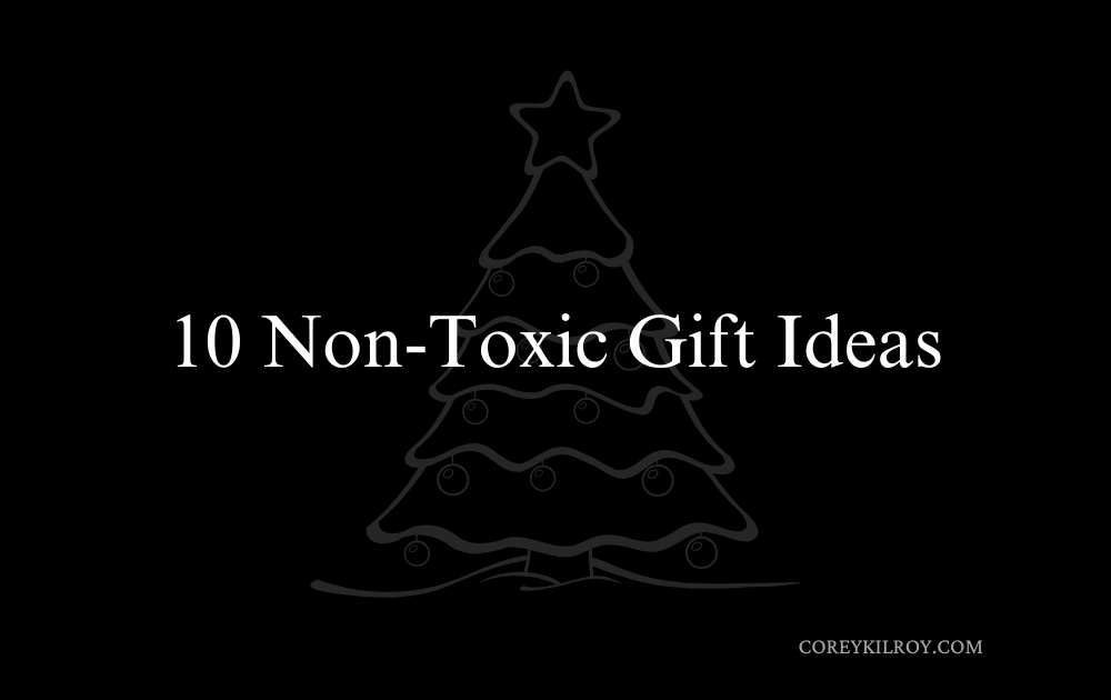 10 Non-Toxic Gift Ideas for a Healthier Holiday Season