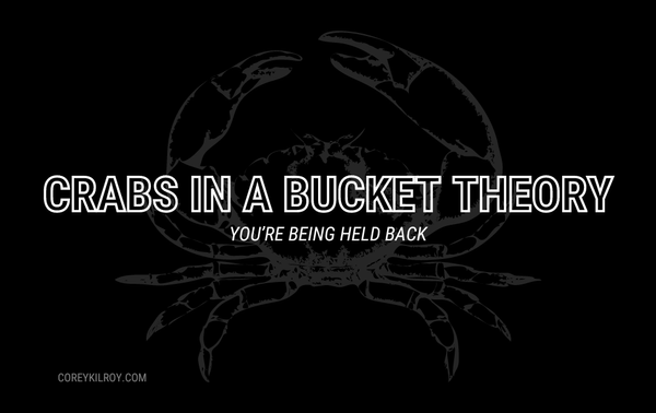 Crabs in a Bucket Theory